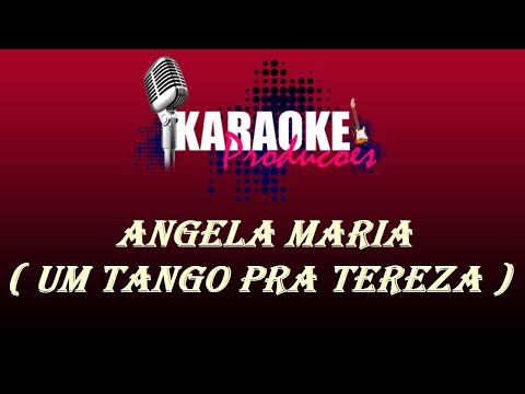 Tango Pra Tereza - Angela Maria