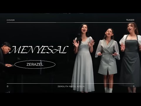 [TEASER] Menyesal - Yovie Widianto, Lyodra, Tiara Andini, Ziva Magnolya Cover by ZERAZEL