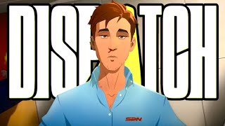 Why Dispatch SEASON 2 Needs to Happen NOW