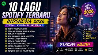 Download lagu 🎧  Lagu Spotify Terbaru 2026 Indonesia 🇮🇩 Versi AI | Playlist Viral TikTok Paling Enak Didengar mp3
