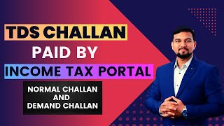 How To Pay TDS Challan by Income Tax Portal | TDS Demand Challan Pay by Income Tax Portal