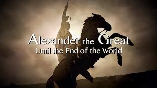 Alexander The Great - 'The Path to Power' and 'Until the End of the World' Two Part Documentary