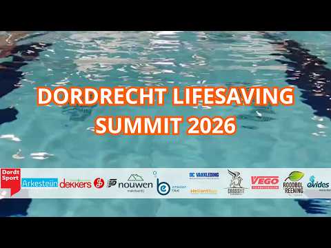 Dordrecht Lifesaving Summit 2026 (A-B-M) Saturday