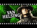 Was VAN HELSING Really That Bad