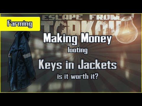 Farming Keys in Jackets - Is It Worth It? - Escape from Tarkov Currency Guide Money Run EFT