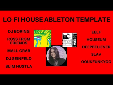 ABLETON PROJECT [LO-FI HOUSE] // HOW TO MAKE LO-FI HOUSE LIKE DJ BORING, MALL GRAB, DJ SEINFELD...