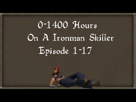 The Full 1400 Hour Journey on a LVL 3 Ironman Skiller (FULL SERIES)