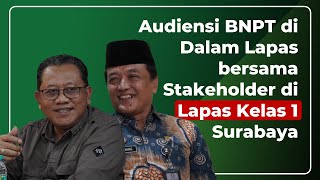 Deputi I BNPT Gelar Audiensi bersama Stakeholder Lapas Kelas I Surabaya