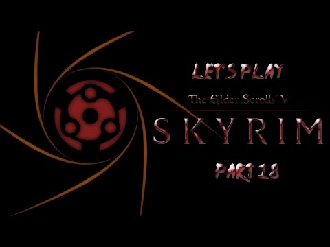 Let's Play Skyrim: Uchiha Playthrough Part 18 - Preparing to Crash a Party!