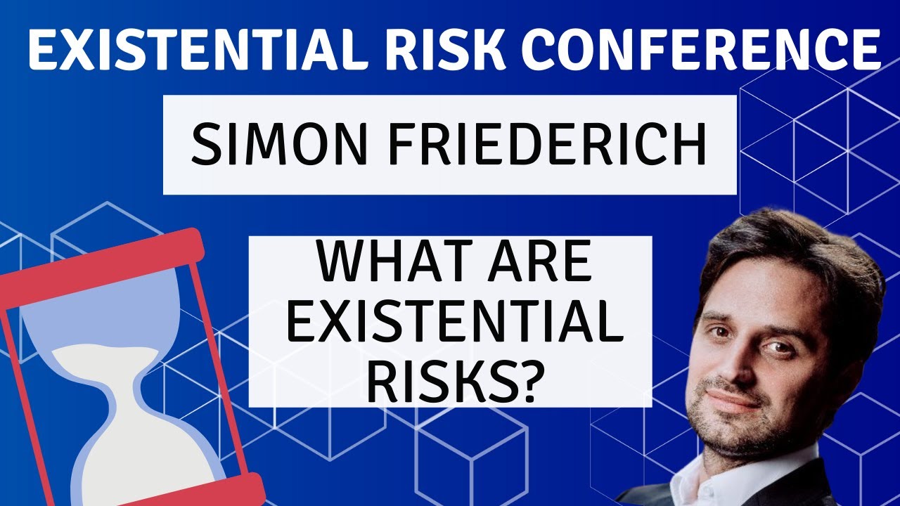 What Are Existential Risks? - Dr. Simon Friederich
