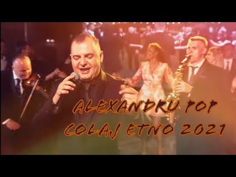 Alexandru Pop - Colaj ETNO 2021