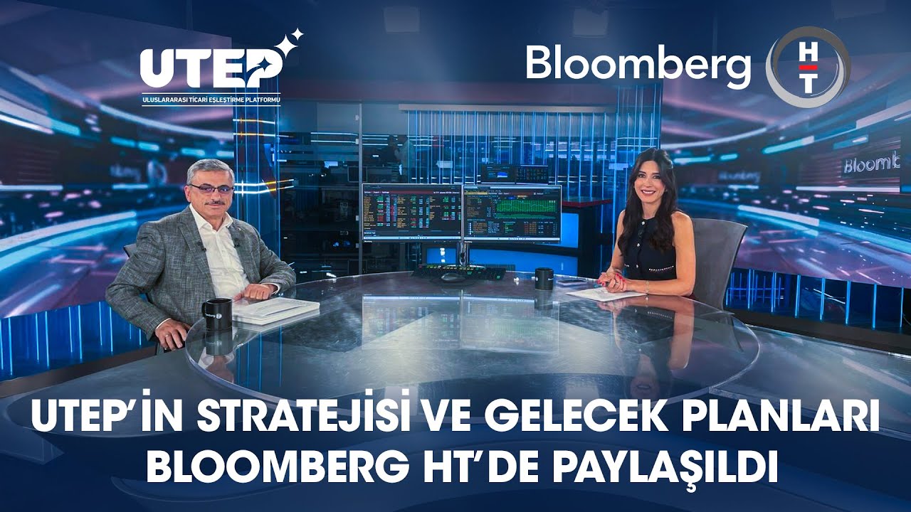 UTEP's Strategy and Future Plans Shared on Bloomberg HT.