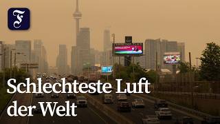 Rauch von Waldbränden hüllt Toronto ein