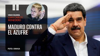 Maduro contra el azufre. Por Juan Carlos Monedero