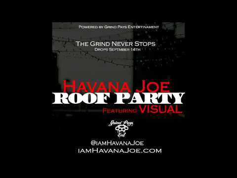 Havana Joe - Roof party - ft. Visual