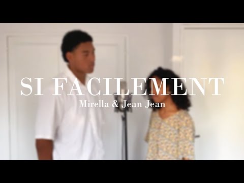 Mirella - Si facilement feat. Jean Jean (Cover de Tite Rb & Zoly)