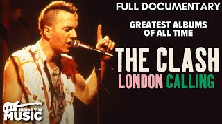 The Clash: London Calling | Full Punk Rock Music Documentary Movie | Joe Strummer | Mick Jones