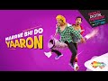 Marrne Bhi Do Yaaron (2019) Trailer | Krishna Abhishek | Kashmira Shah | Bollywood Premier