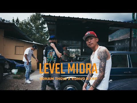 LEVEL MIDRA | SONAM THOW X KUNVO X ZAP |
