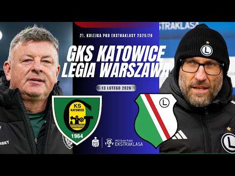 GKS KATOWICE 1-1 LEGIA WARSZAWA | 21. KOLEJKA EKSTRAKLASY 2025/26 | RELACJA NA ŻYWO KOMENTARZ LIVE