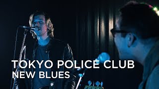 Tokyo Police Club | New Blues | First Play Live