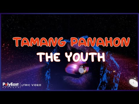 The Youth - Tamang Panahon (Lyric Video)