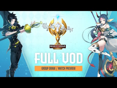 [Epic Seven] E7WC 2022 - Group Draw, Match Preview