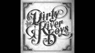 Dirty River Boys- Boomtown (Audio)