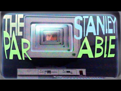 The Stanley Parable has confused and berated me... I didn't deserve it but I want more