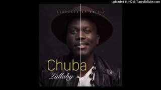 Download lagu Chuba-Lullaby-Prod.-Skillz mp3