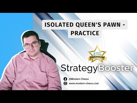 Isolated Queen's Pawn - Practice