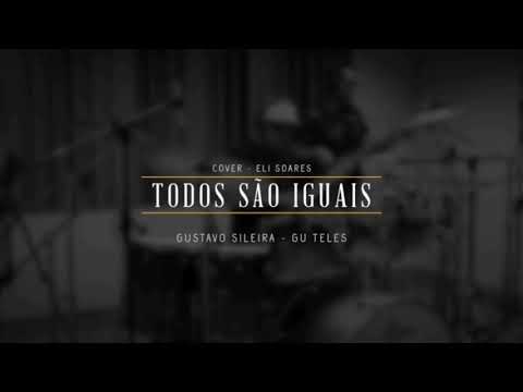 Todos são iguais - Eli Soares e João Alexandre ( Drum Cover )