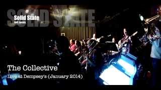 The Collective perform Solid State ( Jeff Jarvis)