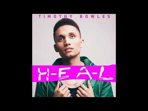 Timothy Bowles - Heal (Official Audio)