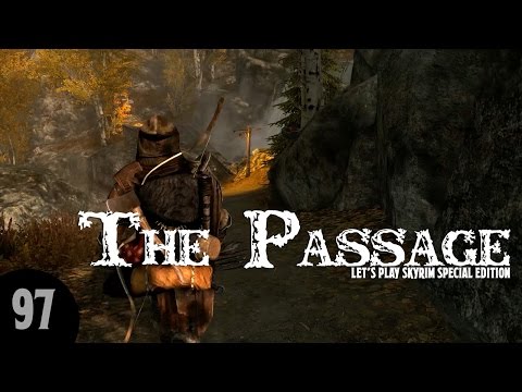 Let's Play Skyrim SE: The Passage - Part 97