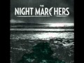 The Night Marchers - You've Got Nerve