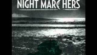 The Night Marchers - You've Got Nerve