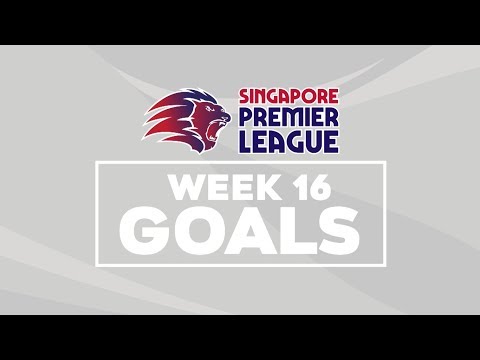 2018 Singapore Premier League Goal Compilation Week 16