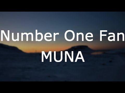 MUNA - Number One Fan [Lyrics]