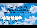 "God of the City" - Raising the White Flag - September 12th