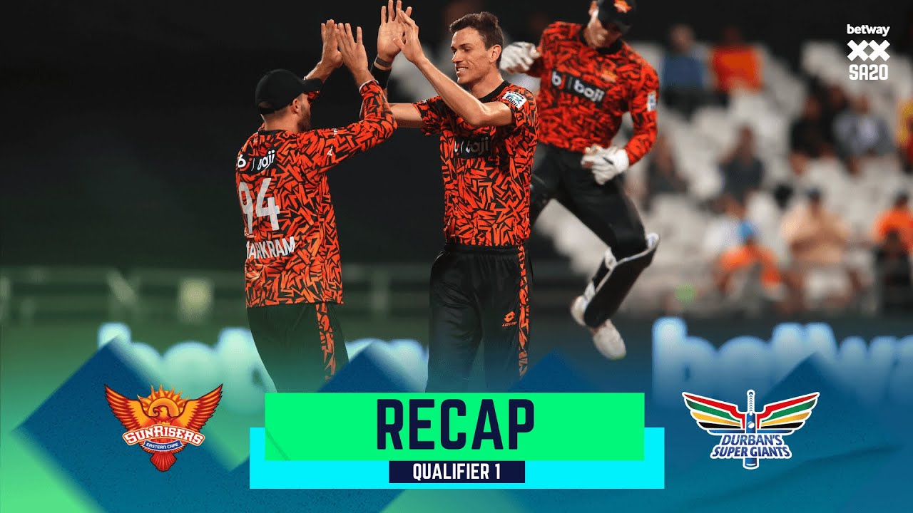 Betway SA20 | Qualifier 1 ICYMI | Sunrisers Eastern Cape v Durban's Super Giants