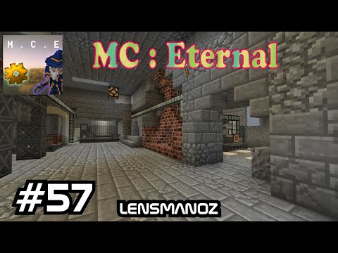 Minecraft MC:Eternal - Ep 57 | More Immersive