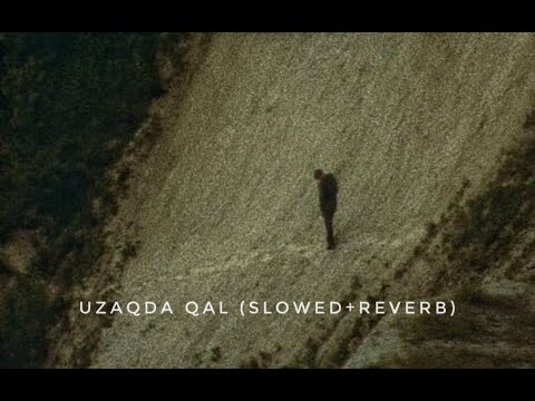 call it - uzaqda qal (slowed + reverb)