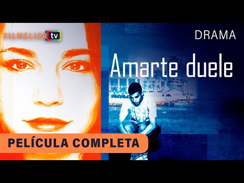 Amarte duele - Película completa en español latino - Película de Drama | Filmelier TV