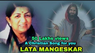 Hindi Christian song Singer LATA MANGESKAR Yeshu n