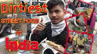 Dirtiest Street Food in India