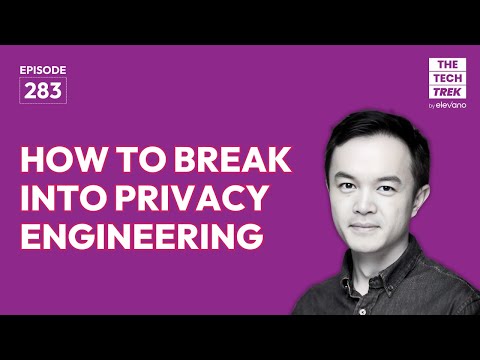How to Break Into Privacy Engineering