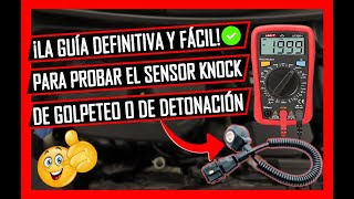 Como PROBAR El SENSOR De GOLPETEO Con Multímetro Fácil y RÁPIDO ✅(KNOCK SENSOR KS)
