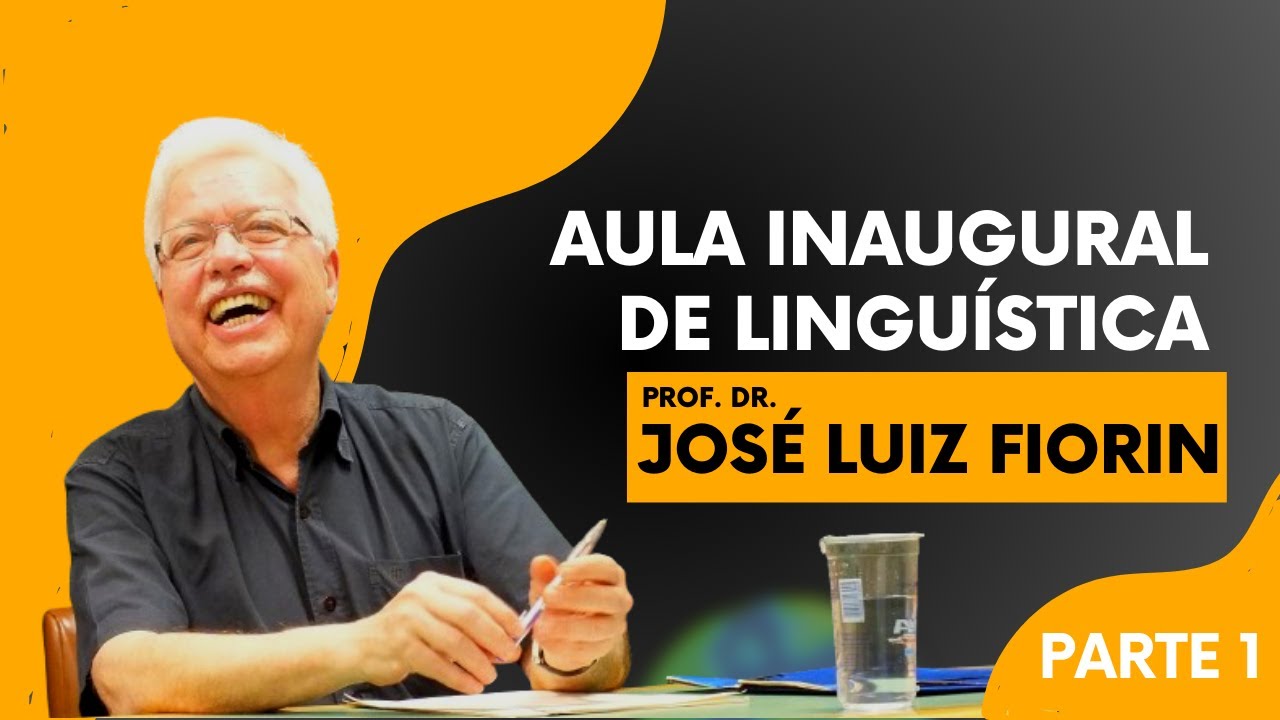Aula inaugural de Linguística: Fiorin - 2012 - Parte 1