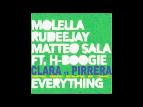 Molella Rudeejay Matteo Sala ft H-Boogie Everything (Cristian Clara vs Giovanni Pirrera rmx )